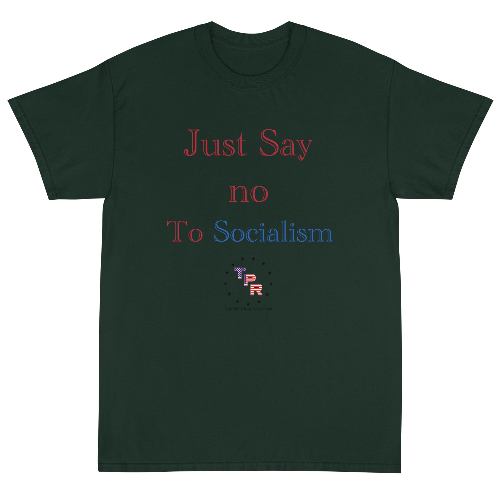 Just-say-no-to-socialism-t-shirt-Forest-green