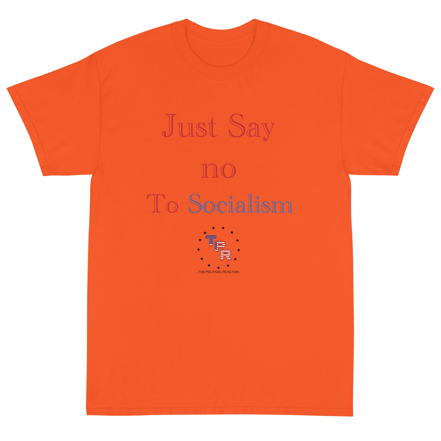 Just-say-no-to-socialism-t-shirt-Orange